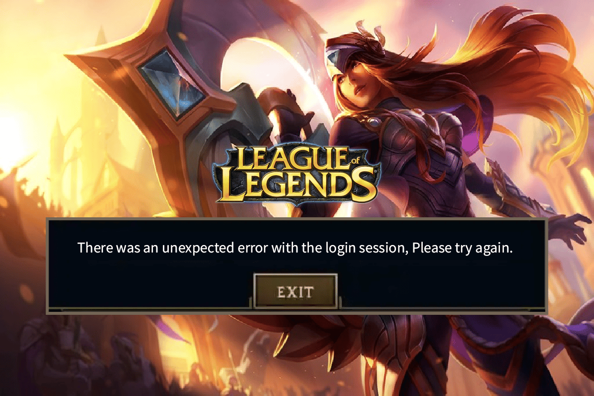 Arreglar League of Legends Hubo un error inesperado con la sesión de inicio de sesión