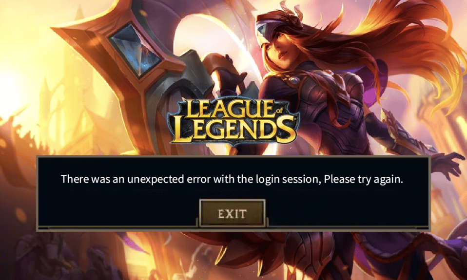 Arreglar League of Legends Hubo un error inesperado con la sesión de inicio de sesión