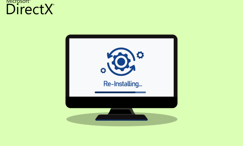 Cum se reinstalează DirectX în Windows 10