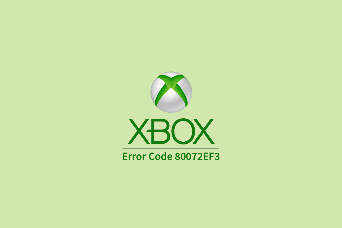 Xbox Live エラー コード 80072EF3 を修正