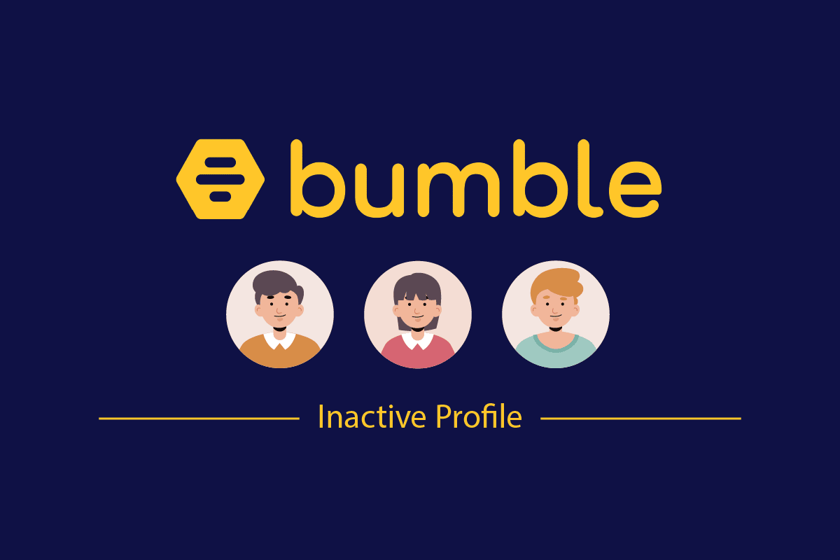 Показывает ли Bumble неактивные профили?