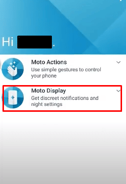 Теперь выберите Moto Display в качестве более позднего варианта.