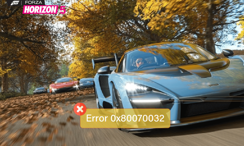 Исправить ошибку 0x80070032 Forza Horizon 5 в Windows 10