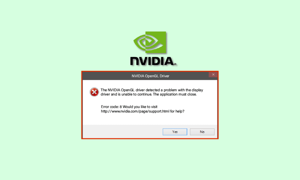 Correction du code d'erreur 8 du pilote NVIDIA OpenGL