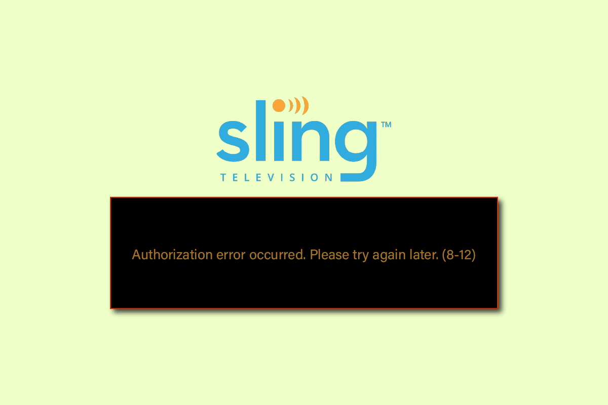 إصلاح رسالة خطأ Sling TV 8-12