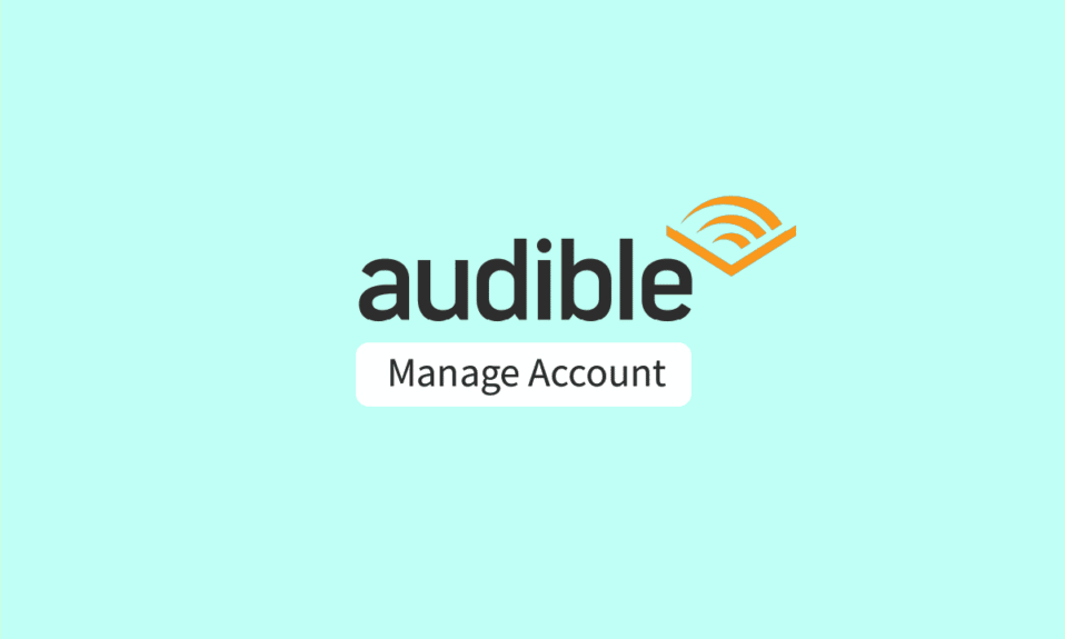 ¿Cómo administra su cuenta de Audible?