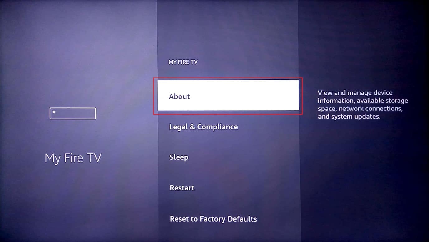 sélectionnez l'option à propos de. Correction de l'impossibilité de mettre à jour votre Fire TV Stick 4K