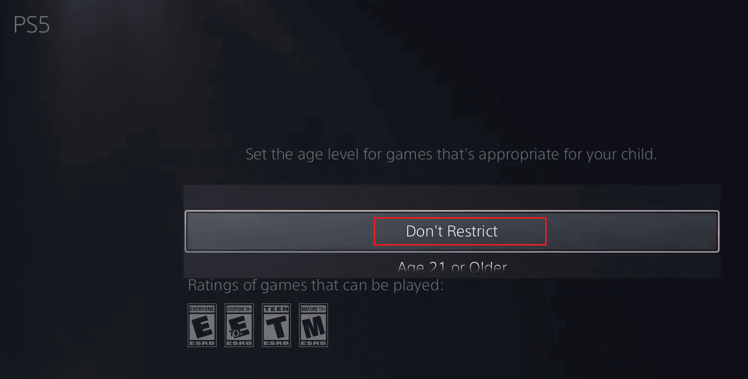 Alegeți Nu restricționați sub PS5 | pirata controalele parentale