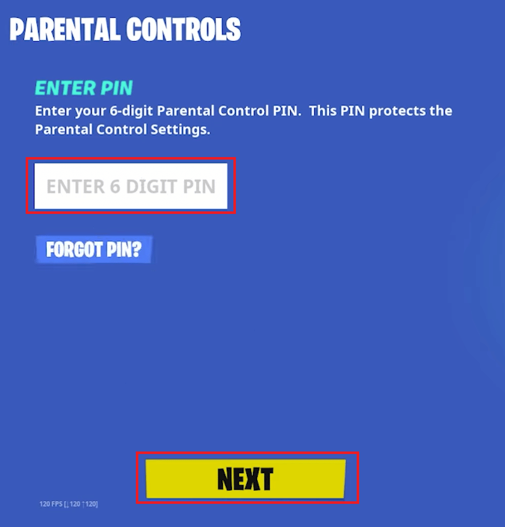 Introduceți codul PIN din 6 cifre și faceți clic pe NEXT | Cum să dezactivezi controlul parental pe Fortnite | pirata controalele parentale