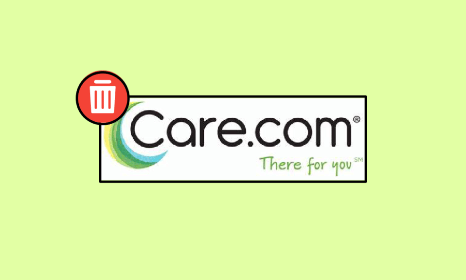 如何删除 Care.com 帐户