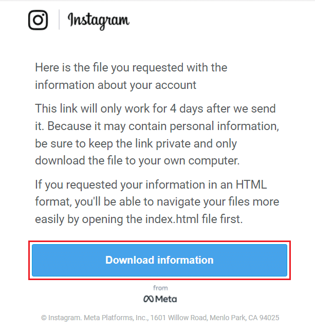 Abra o e-mail enviado a você pelo Instagram com o título Suas informações do Instagram e clique no botão Baixar informações | Como ver o histórico de pesquisa excluído no Instagram