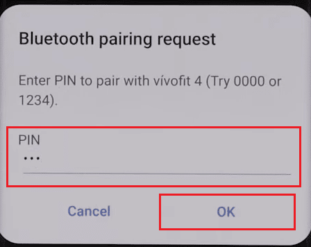 ingrese el PIN de emparejamiento de Bluetooth en la aplicación que se muestra en su reloj Vivofit y toque Aceptar