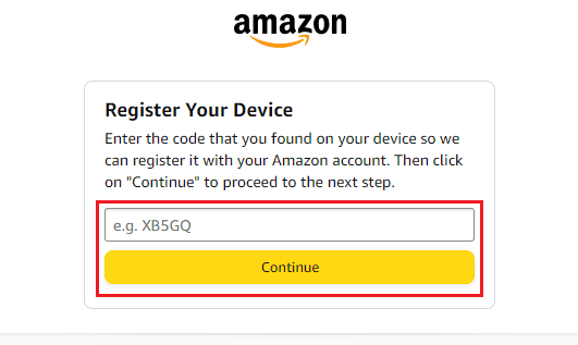 ป้อนรหัสเปิดใช้งานที่แสดงบนหน้าจอ Firestick ของคุณในฟิลด์ Register your device และคลิกที่ Continue | ยกเลิกการลงทะเบียนอุปกรณ์ Amazon