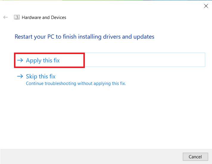 Примените это исправление средства устранения неполадок оборудования и устройств