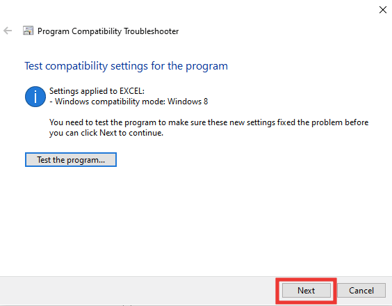 reveniți la fereastra de depanare a compatibilității programelor și faceți clic pe Următorul. Remediați Excel a întâlnit o eroare