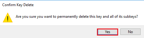 Cliquez sur le bouton OK dans la fenêtre Confirmer la suppression de la clé