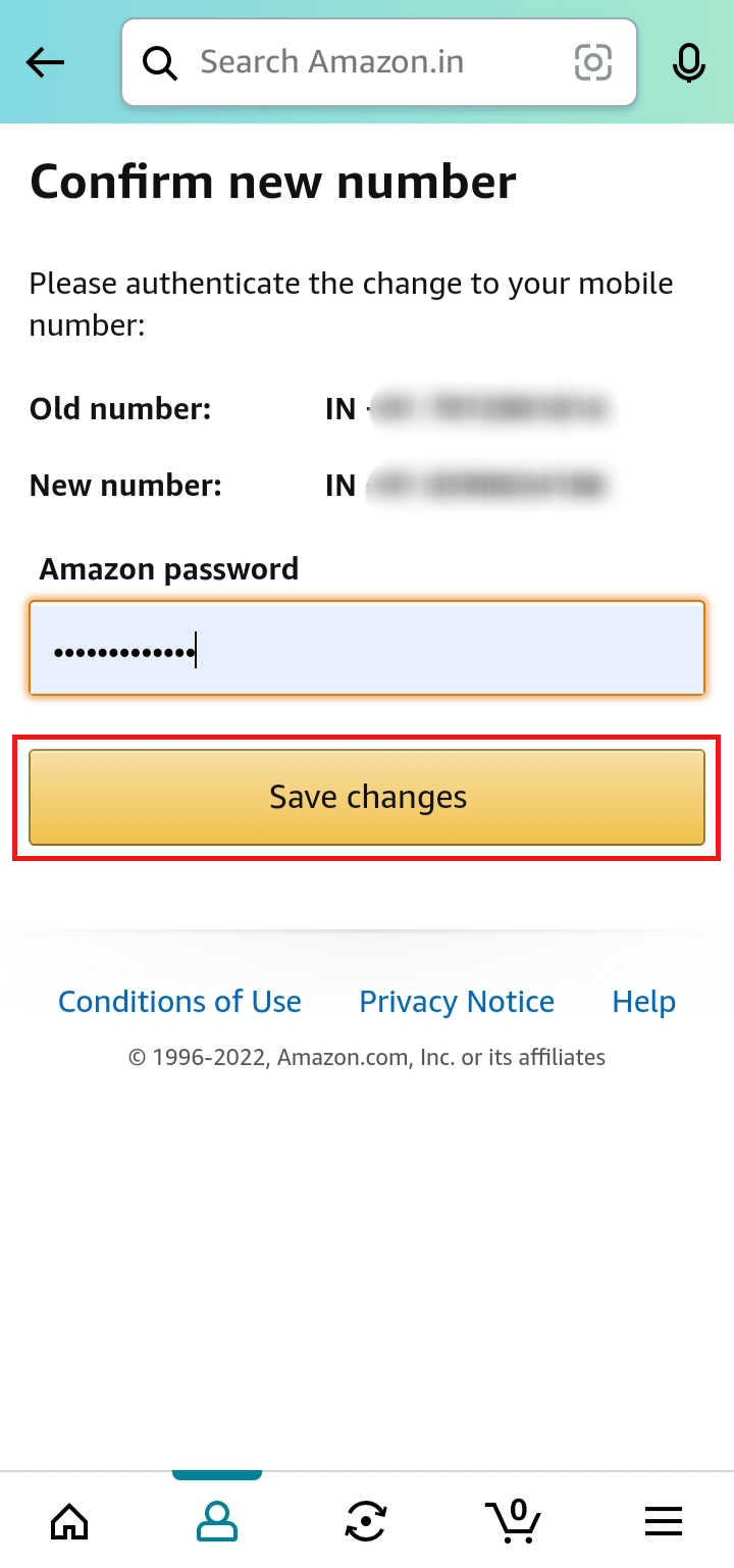 ป้อนรหัสผ่าน amazon ของคุณแล้วแตะที่บันทึกการเปลี่ยนแปลงเพื่อบันทึกรายละเอียด | เข้าสู่ระบบ Amazon หากคุณเปลี่ยนหมายเลขโทรศัพท์ | ข้ามการตรวจสอบ Amazon OTP