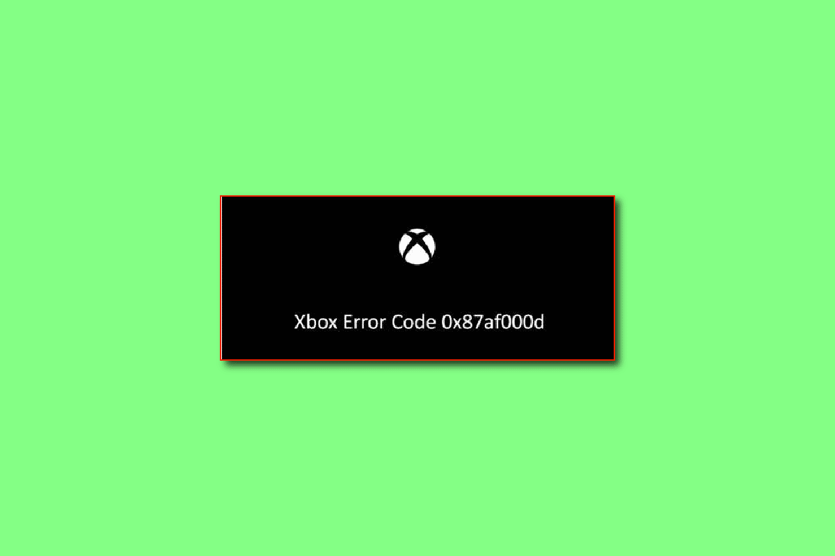 Corrigir o código de erro do Xbox 0x87af000d