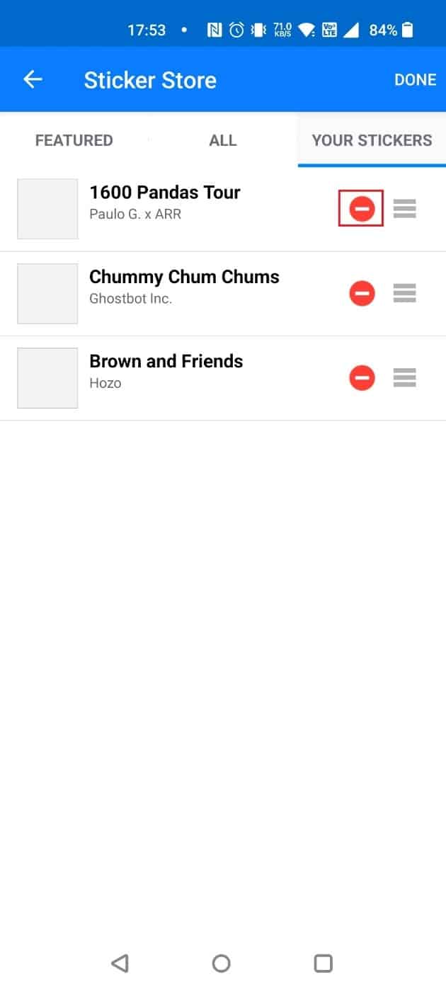 Tippen Sie auf den rot gestrichelten Kreis neben dem Sticker, den Sie entfernen möchten