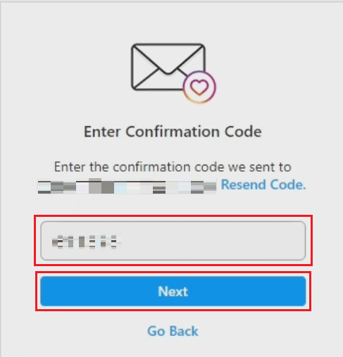 entrez le code de confirmation que vous avez reçu sur votre adresse e-mail et cliquez sur Suivant | traquer votre Instagram privé