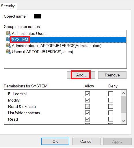 SYSTEM を選択し、[追加] をクリックします。 Windows 10 でのインストール エラー OBS の修正