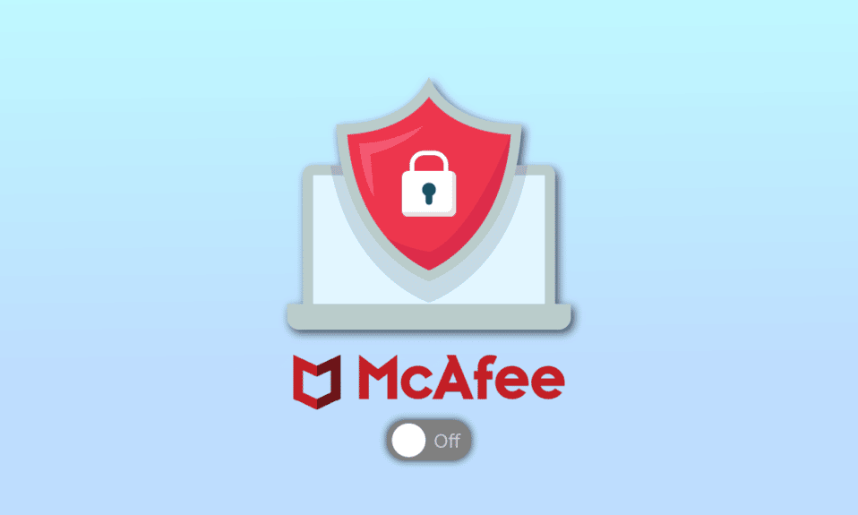 Cómo desactivar el antivirus de McAfee en Windows 10
