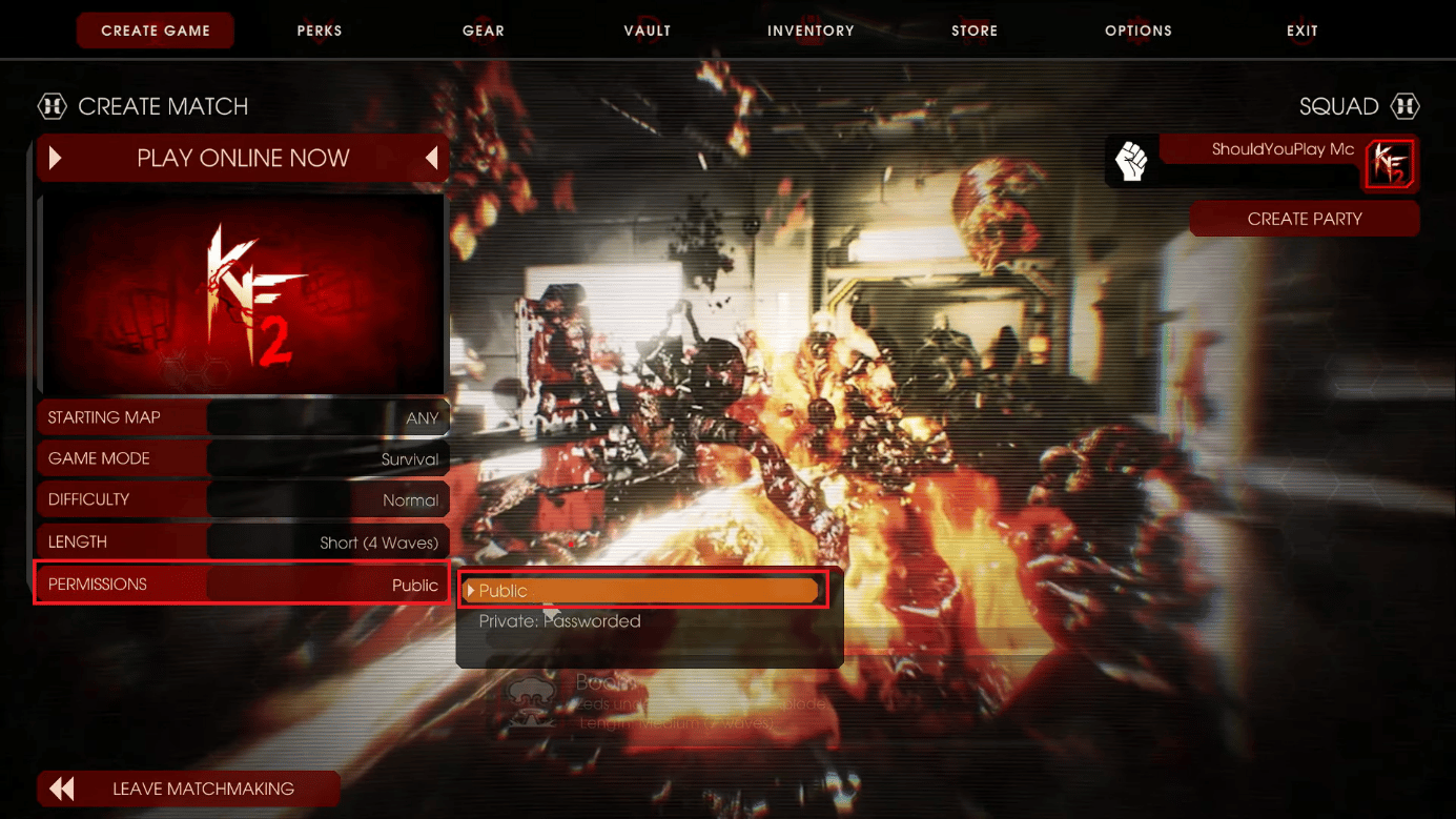 haga clic en PERMISOS y seleccione Público. Arreglar Killing Floor 2 Esperando el problema de los jugadores