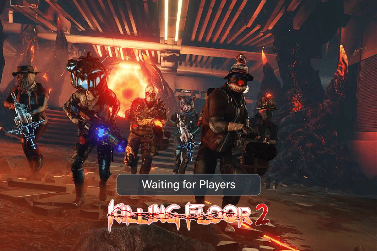 Behebung des Problems „Warten auf Spieler in Killing Floor 2“.