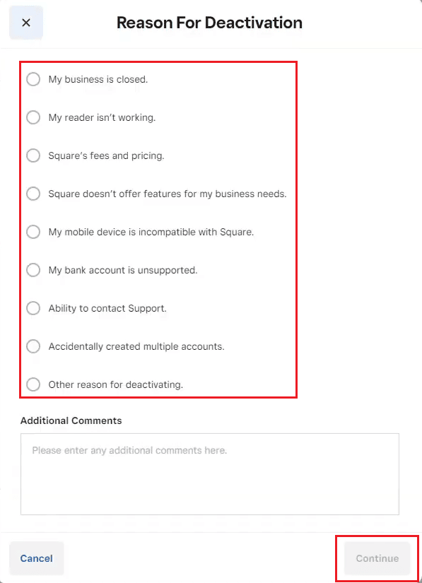 seleziona il motivo desiderato per cui desideri disattivare il tuo account Square e fai clic su Continua
