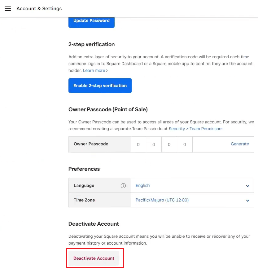 一番下までスクロールして、[アカウントの無効化] | [アカウントの無効化] をクリックします。 Squareはあなたのお金を合法的に保持できますか