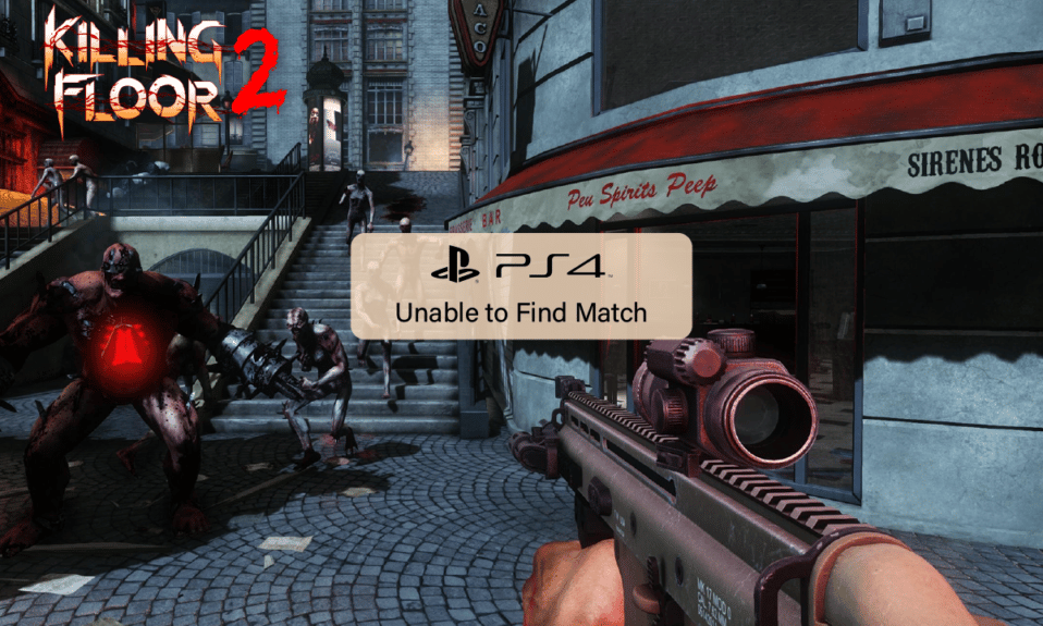 Fix Killing Floor 2 kann Match PS4 nicht finden