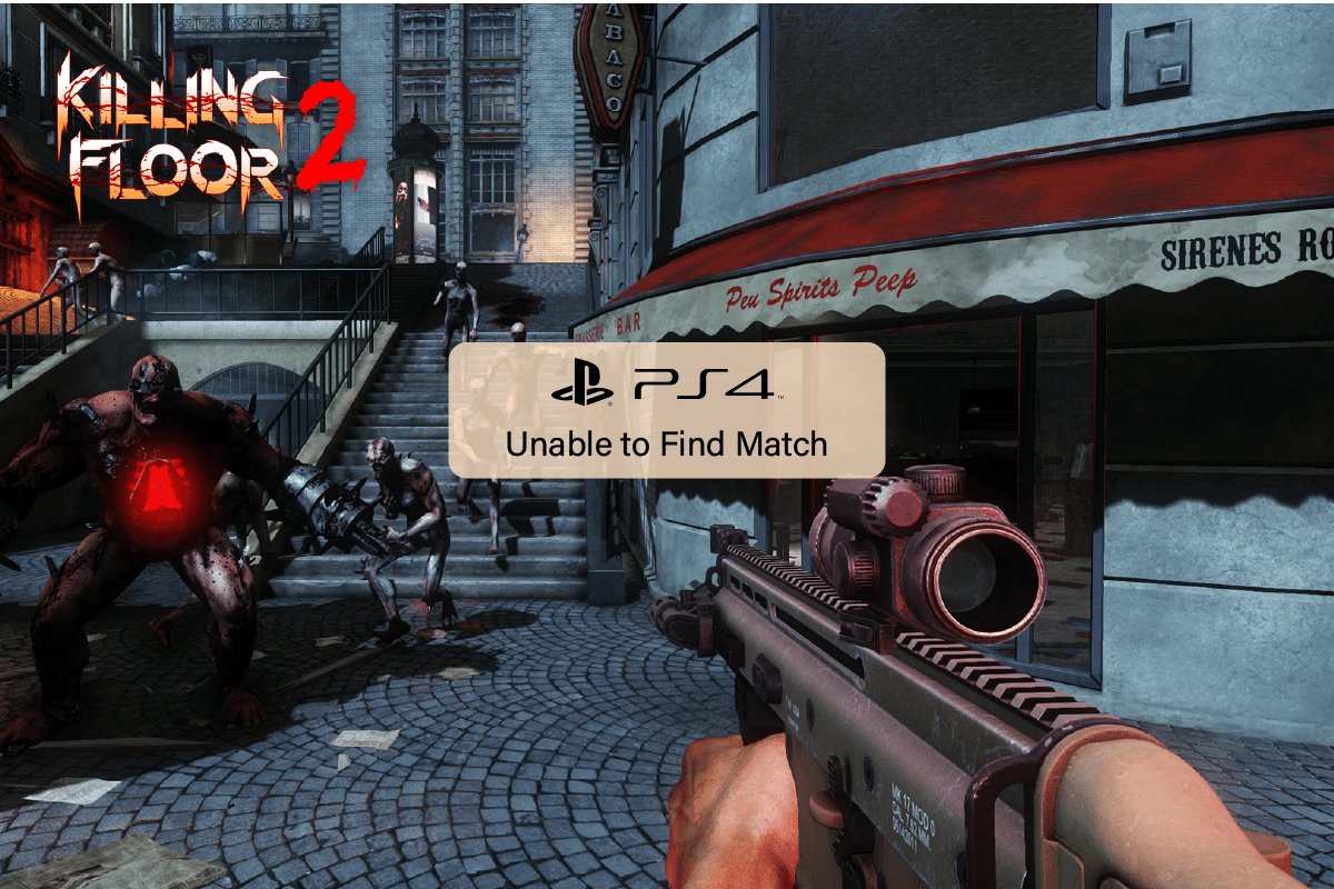 修复 Killing Floor 2 无法找到匹配 PS4