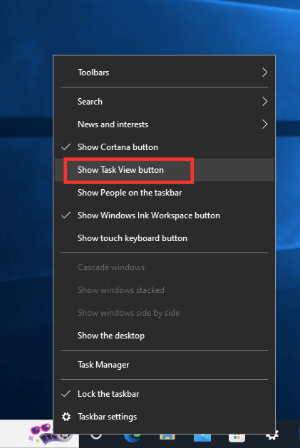 haga clic con el botón derecho en la barra de tareas y seleccione el botón Mostrar vista de tareas para activar la vista de tareas