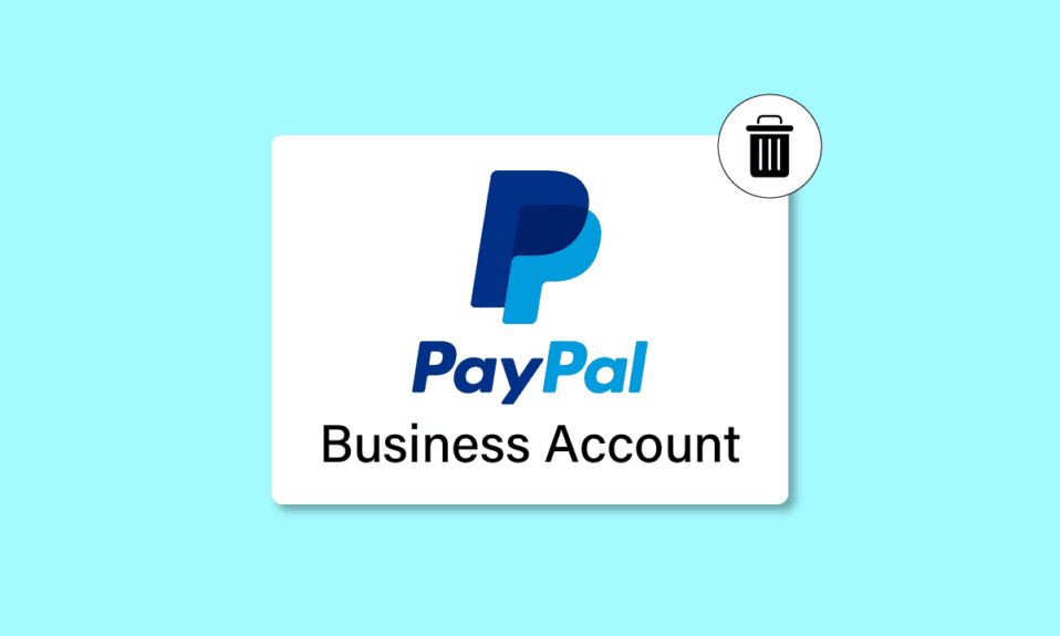 Como excluir uma conta comercial do PayPal