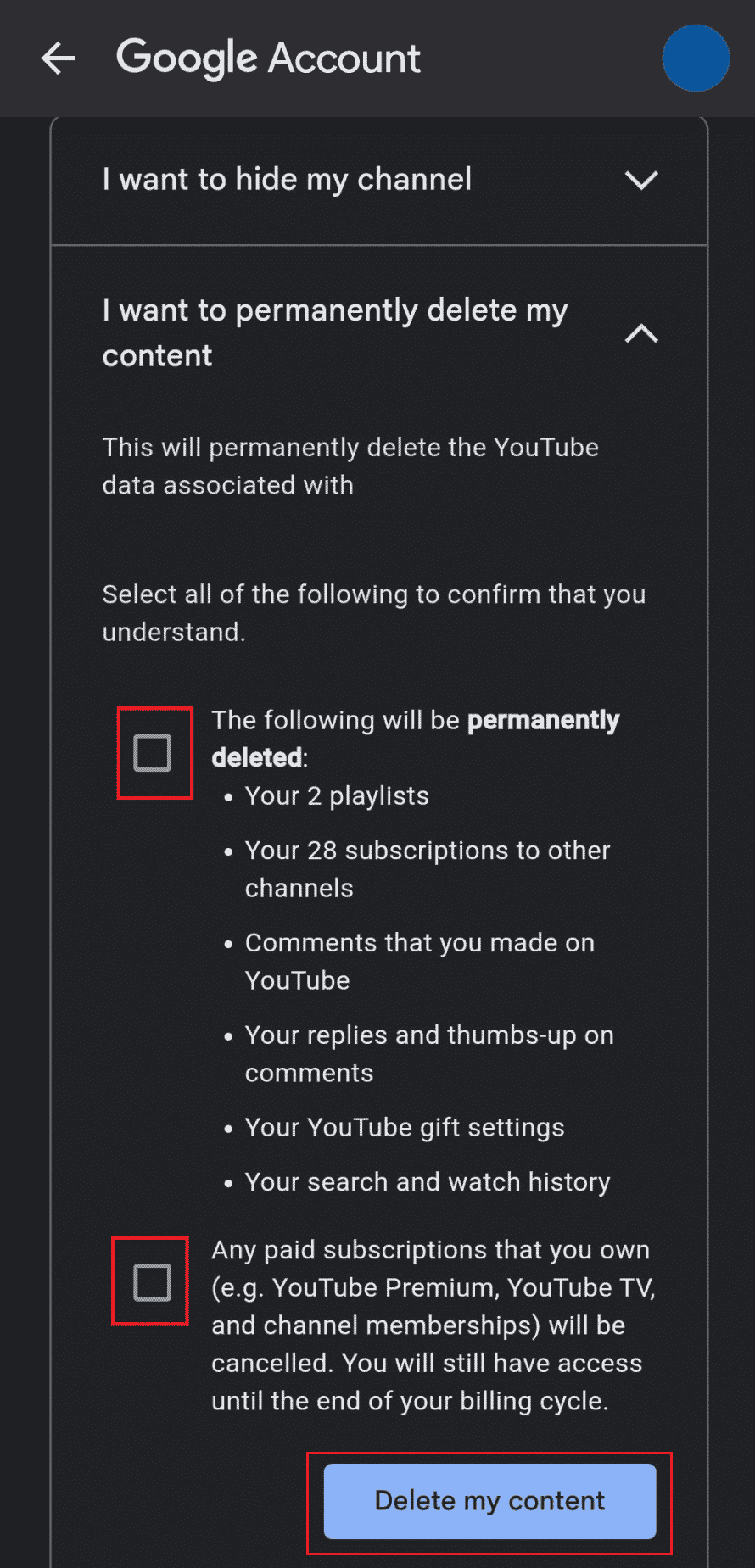 Marque as duas caixas que correspondem ao conteúdo da sua conta e toque em Excluir meu conteúdo