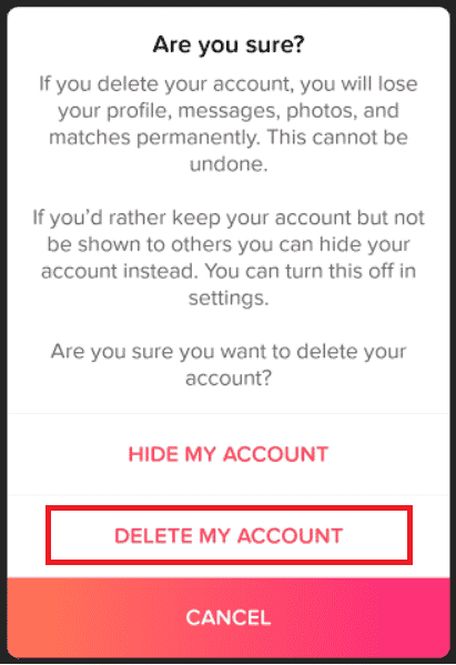 Tocca ELIMINA IL MIO ACCOUNT. Risolto il problema con le partite di Tinder scomparse su Android