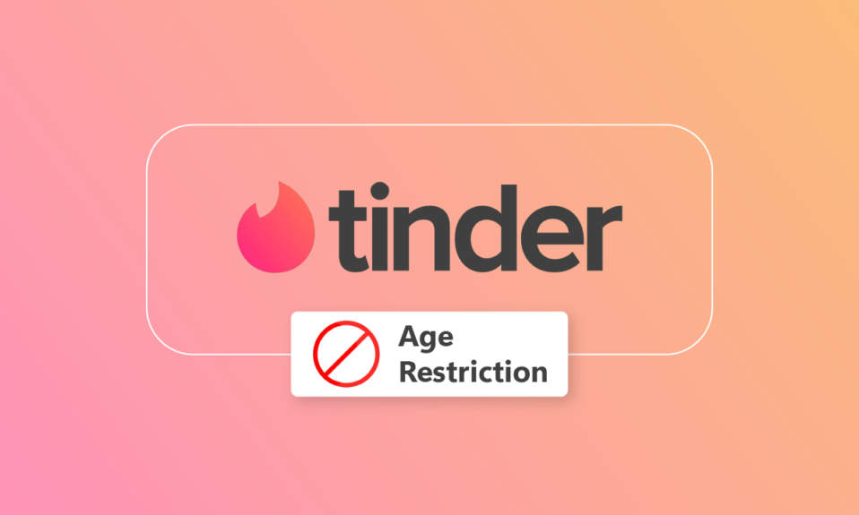 如何修復 Tinder 年齡限制