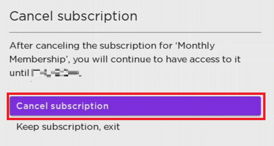 Haga clic en la opción Cancelar suscripción una vez más para confirmar el proceso de cancelación.