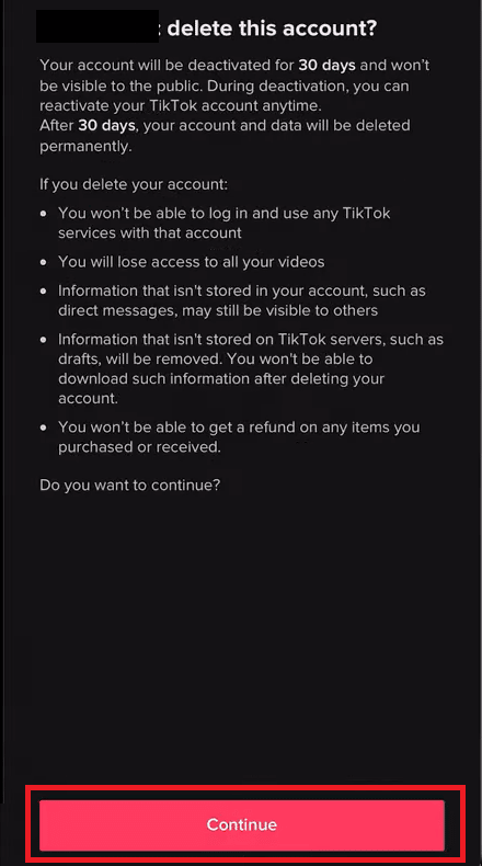 toque la opción Continuar después de leer las consecuencias | Cómo eliminar la cuenta de TikTok de otra persona