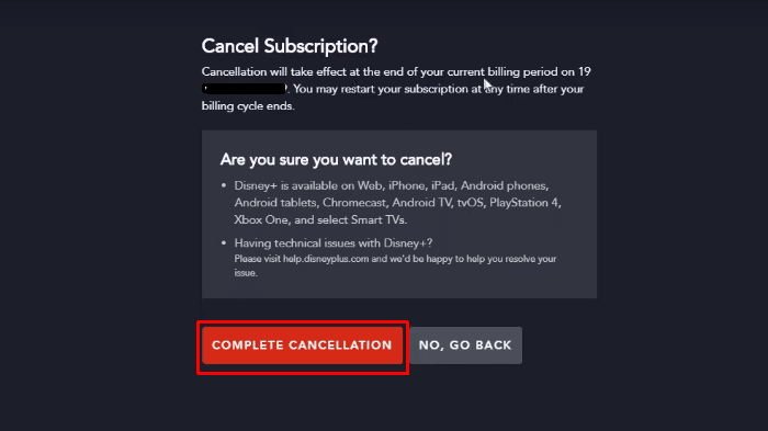 キャンセルの完了の赤いボタンをクリックして、Disney Plus サブスクリプションを最終的にキャンセルします。