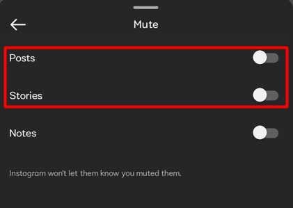 Um die Stummschaltung von Beiträgen und Storys aufzuheben, deaktivieren Sie den Schalter neben Beiträge und Storys | sagen, ob dich jemand auf Instagram stumm geschaltet hat