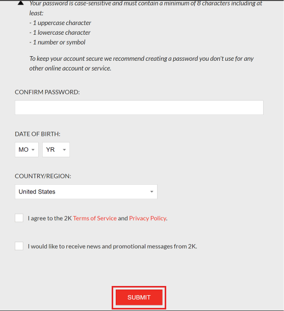 Entrez votre nom, votre adresse e-mail, votre mot de passe, votre date de naissance et acceptez les conditions, puis cliquez sur SOUMETTRE. | | Comment supprimer votre compte 2K | réinitialiser votre compte mobile NBA 2K