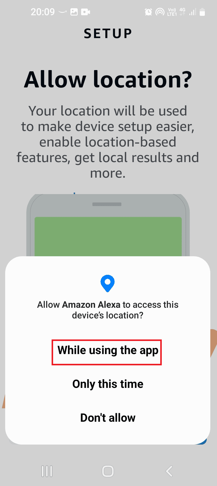 Tocca l'opzione Durante l'utilizzo di questa app. Risoluzione dei problemi di Alexa Echo