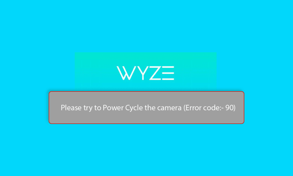 Código de error de Wyze 90: solución en segundos