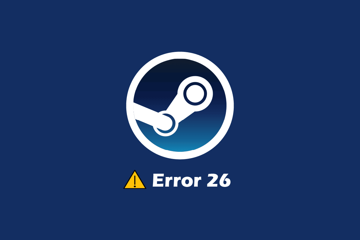 Corrigir o erro Steam 26 no Windows 10