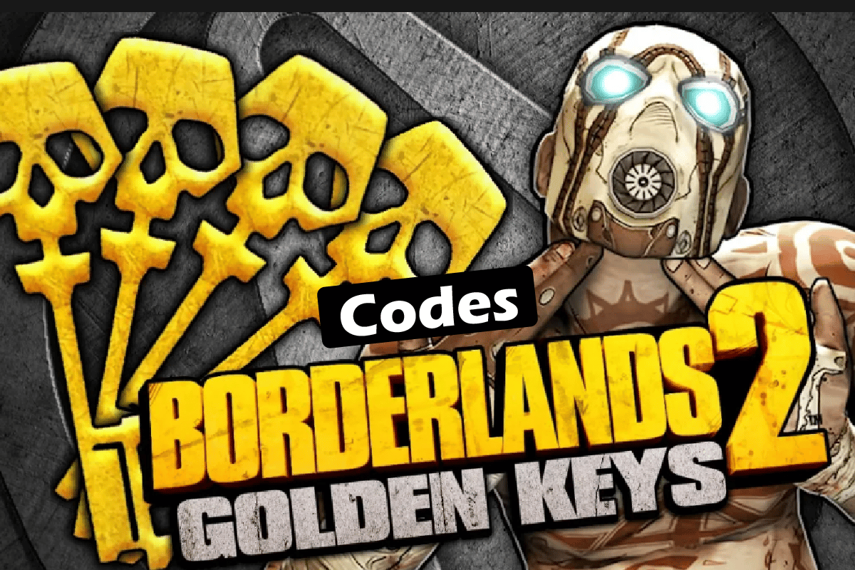 Borderlands 2 Golden Key Codes: Redeem Now