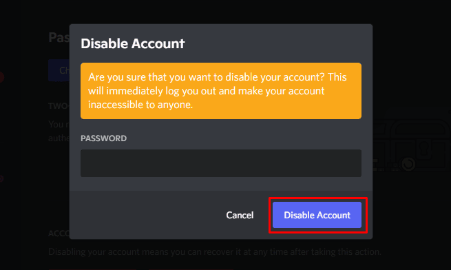 Inserisci la password del tuo account Discord e quindi fai clic su Elimina account per eliminare definitivamente il tuo account Discord.