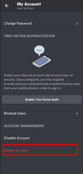 Scorri fino in fondo e tocca l'opzione Elimina account sotto Gestione account nel menu Il mio account | quanto tempo ci vuole per autodistruggere un account Discord