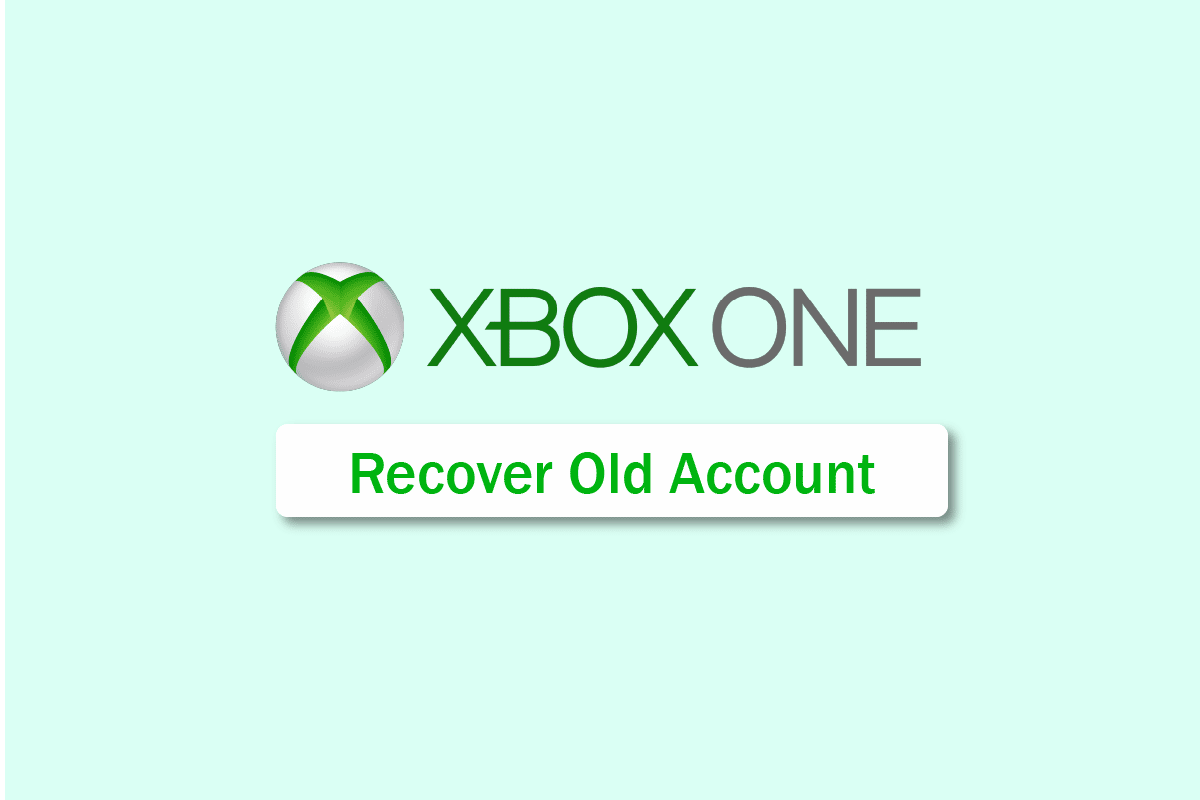 如何恢复您的旧 Xbox One 帐户 |重新连接到 Xbox Live