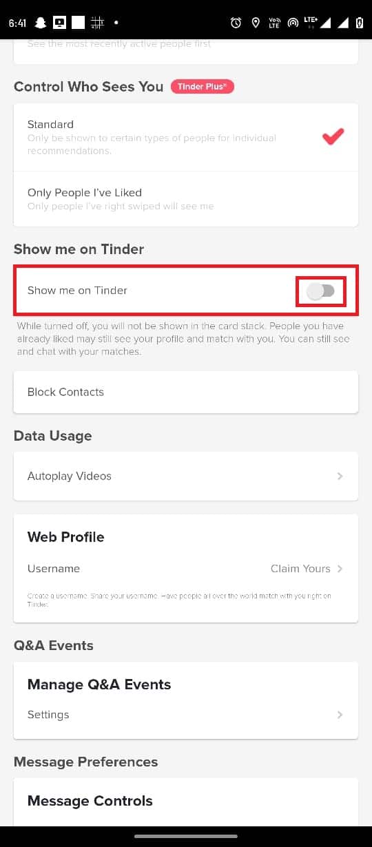 Aşağı kaydırın ve Beni Tinder'da göster seçeneğini bulun ve geçişi kapatın. Tinder Profillerini Hesapsız Görüntülemenin Yolları